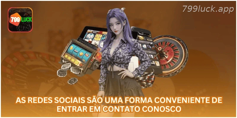 Redes sociais como canal de contato com a 799LUCK.