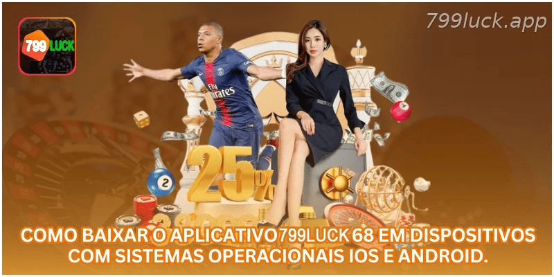 Como baixar o aplicativo 799LUCK para Android e iOS.