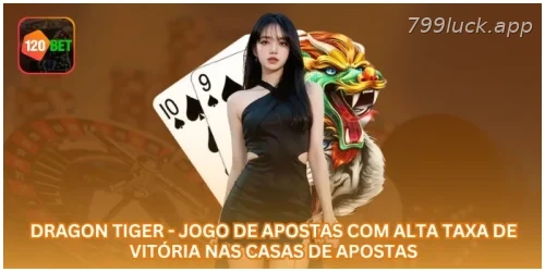 Dragon Tiger - Jogo de Apostas com Alta Taxa de Vitória nas Casas de Apostas.