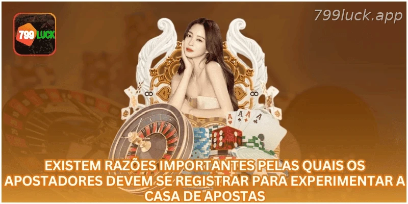 Motivos para criar uma conta na plataforma 799LUCK.