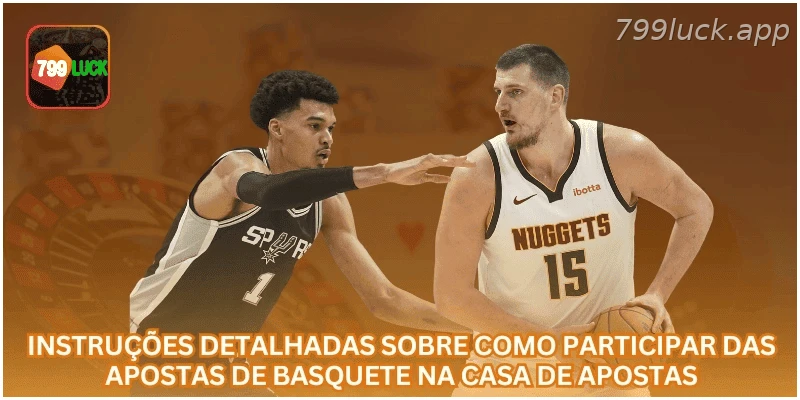 Instruções para participar das apostas em basquete online.