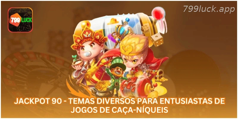 Jackpot 90 - Temas diversos para entusiastas de jogos de caça-níqueis